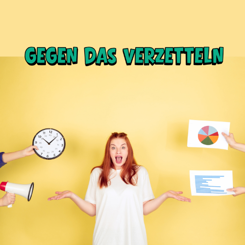 Gegen das Verzetteln (500x500px) Gegen das Verzetteln